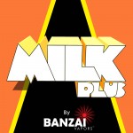 milk plus banzai vapor